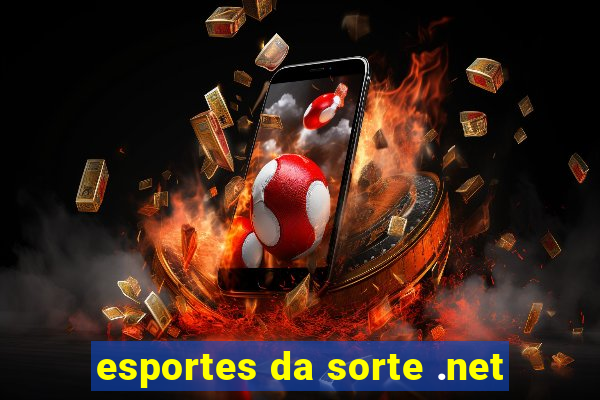 esportes da sorte .net